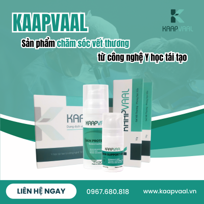 Kaapvaal - Sản phẩm chăm sóc vết thương từ Công nghệ Y học tái tạo